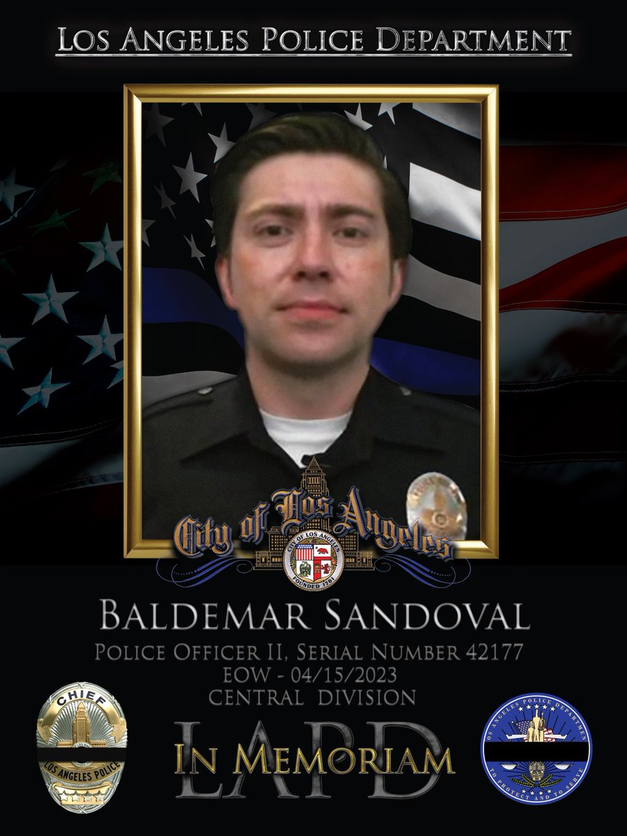 Our thoughts and prayers are with the family of Officer Sandoval, his Central Area family and the men and women of the Los Angeles Police Department during this difficult time.  

May God welcome Baldemar home. 
 
MICHEL R. MOORE
Chief of Police