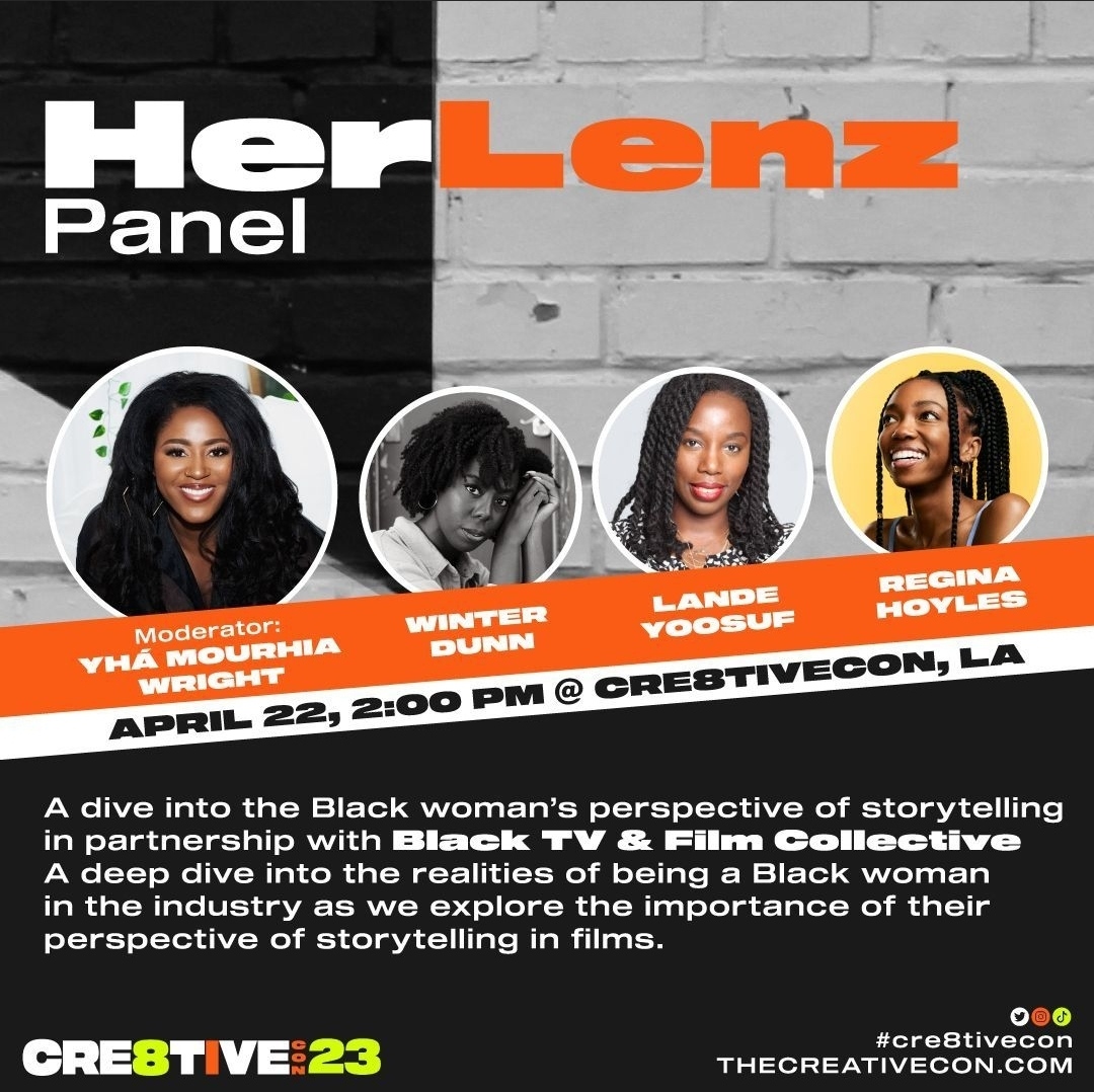 BlackTVFilmOrg's tweet photo. NEXT Saturday, April 22nd, join the BTFC LIVE in LA as we partner with @blackwritersweekend for #Cre8tiveCon!
#HerLenzPanel ft @LandeYoosuf, @ReginaHoyles , @itsWinterDunn + moderated by the BTFC's Yhá Mourhia Wright!
🔗 RSVP https://t.co/2W2ZZJHVNS
#MakeYourWork #LAEvents https://t.co/LQnmjzYn0K