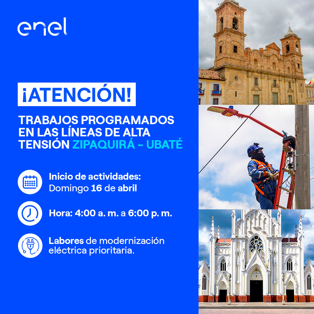 EnelClientesCO's tweet photo. Este 16 de abril realizaremos trabajos de modernización eléctrica en #Zipaquirá - #Ubaté en #Cundinamarca. ⚡️          

Tendremos disponibles cuadrillas de atención de emergencias en la zona para que reportes cualquier novedad 📞 en nuestras líneas de atención. https://t.co/n0Zd4YmMAJ