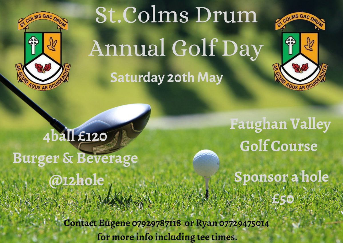 Anyone wanting to sponsor a hole get in touch with either Eugene or Ryan. 

For more information and tee times contact either 
 Eugene McManus - 07929787118 
Or 
Ryan O'Hara - 07729475014