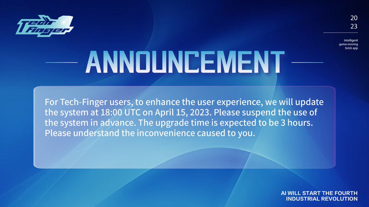 TechFinger_'s tweet photo. 📢Upgrade alert!   

To enhance your user experience, we'll be upgrading our system on April 15, 2023 at 18:00 PM UTC.  

Please pause your activity in advance as the upgrade is expected to take 3 hours. We apologize for any inconvenience caused. #TechFinger #systemupgrade https://t.co/yKuaMIcOsc