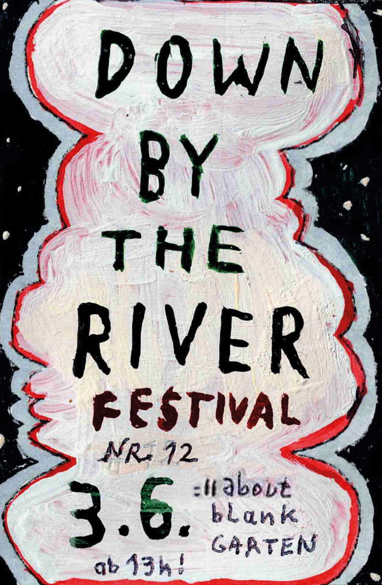 Nach fünf Jahren Pause wieder da!

Am 3.Juni im ://about blank Garten

DOWN BY THE RIVER FESTIVAL #12

mit

BAUSTELLE

BRASS RIOT

CHARLOTTE BRANDI

CHILLERA

DIE SCHWIMMEN

HALFSILKS

MIEKE MIAMI

NOJ

@DownbytheRiverB 

<a href="/staatsakt/">staatsakt.</a> 
<a href="/pojpojberlin/">pøj pøj</a> 

<a href="/chrlttbrtls/">Charlotte</a> 
<a href="/_sibsi/">Sebastian Hoffmann</a>