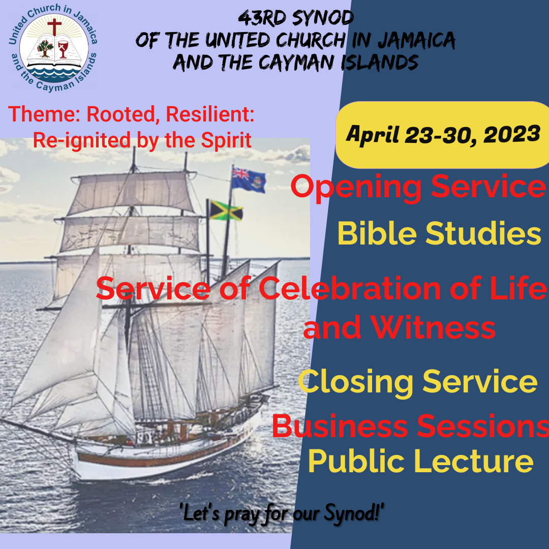 UCJCI's tweet photo. Countdown to the 43rd Synod of the United Church in Jamaica and the Cayman Islands. 8-days to go!

Our Synod convenes in the Cayman Islands Regional Mission Council for the first time in 36 years.

Under the theme: Rooted, Resilient: Reignited by the Holy Spirit
#UCJCI #SYNOD https://t.co/BpsrHzwult