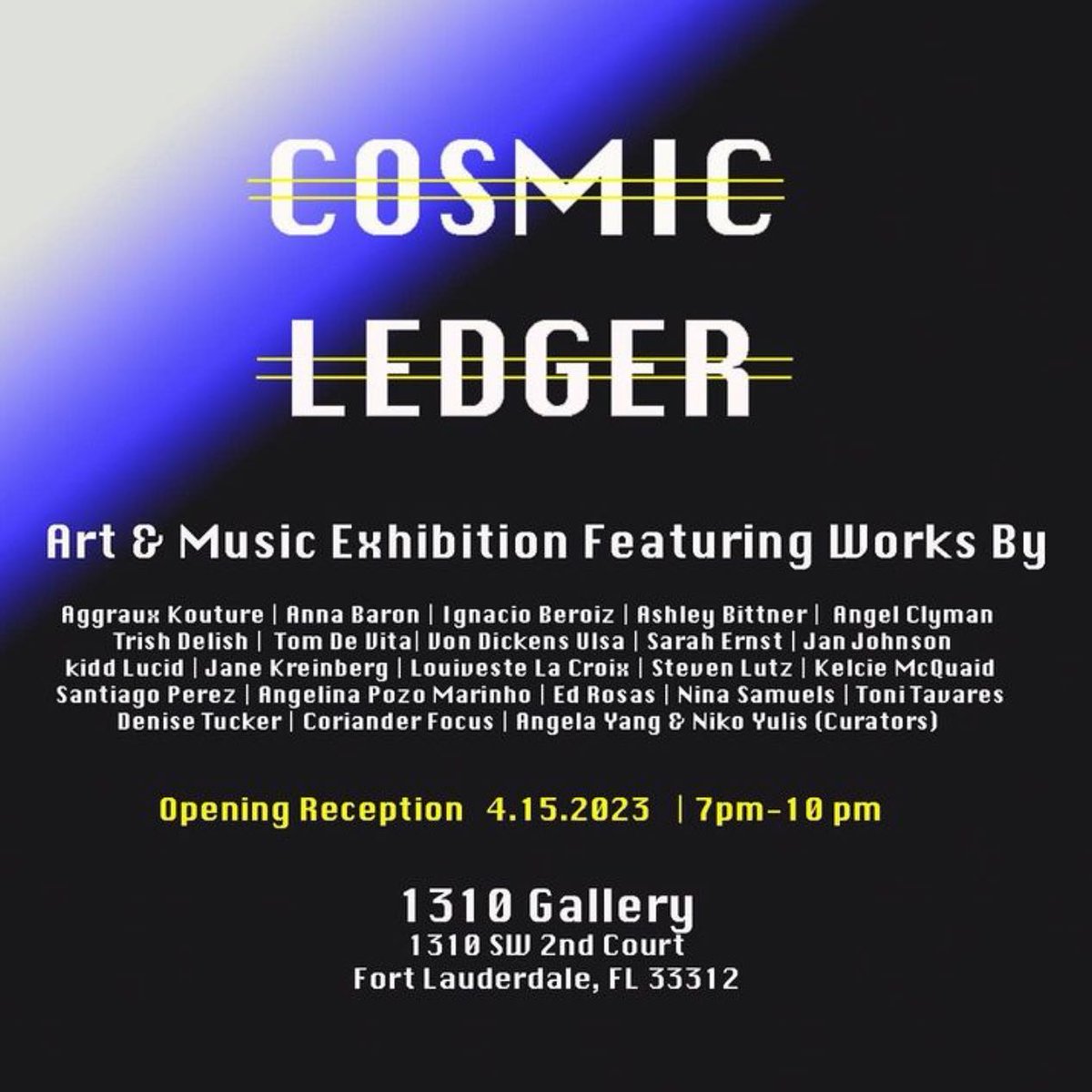 4/15: TONIGHT: Opening reception for Cosmic Ledger art exhibition! -#1310Gallery #BrowardArts #artexhibition mailchi.mp/99040364894e/4…