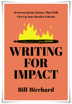 #NetGalley #BookReview Writing for Impact: 8 Secrets from Science That Will Fire Up Your Readers’ Brains by Bill Birchard #Writing #Communication #Neuroscience   trbr.io/BgULeN3 via @BWitzenhausen