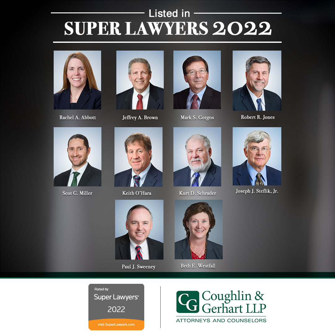 Coughlin &amp; Gerhart is proud to announce that Rachel Abbott, Jeffrey Brown, Mark Gorgos, Robert Jones, Scot Miller, Keith O’Hara, Kurt Schrader, Joseph Steflik, Jr., Paul Sweeney, and Beth Westfall have been included in the 2022 Upstate Edition of New York SUPER LAWYERS.[1/2]