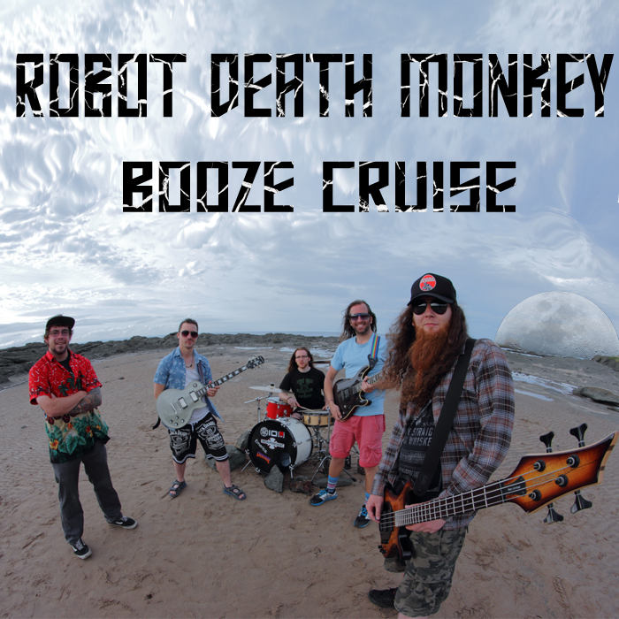 Robot Death Monkey - Booze Cruise