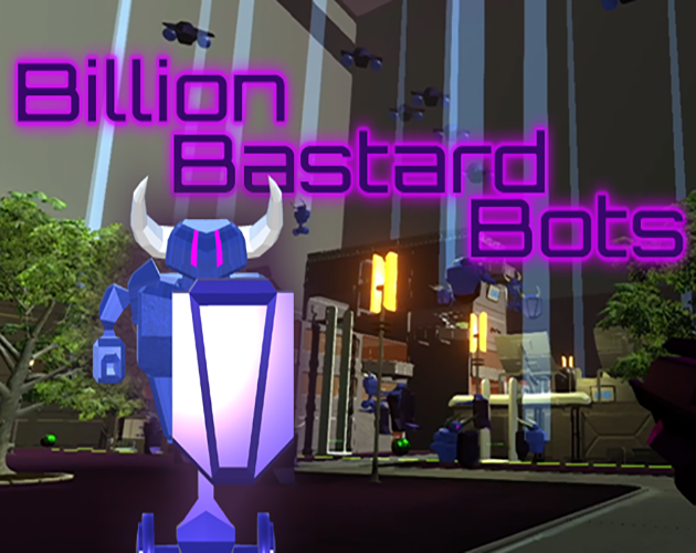 stuartjbray's tweet photo. Big price drop! Billion Bastard Bots now only £5 on Steam
https://t.co/EoLAEAGyoT
#screenshotsaturday #gamedev #indiedev #firstpersonshooter https://t.co/7jalyjK2R0
