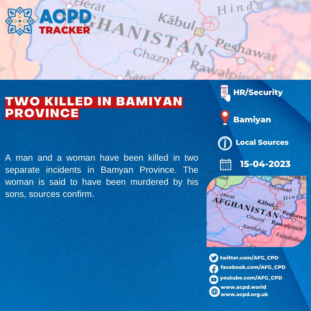 acpd_tracker's tweet photo. A man and a woman have been killed in two separate incidents in Bamyan Province. The woman is said to have been murdered by his sons, sources confirm. https://t.co/dZ58u7zZ66