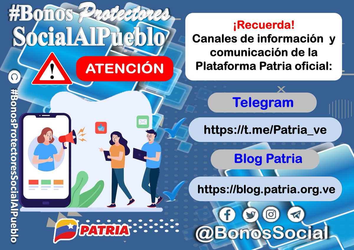 📢 Recuerda que los canales de información y comunicación del #SistemaPatria y #PlataformaPatria son a través del #BlogPatria y en Telegram #Patria son los únicos medios de comunicaciones oficiales.

✅ No te dejes engañar y evite la piratería.

<a href="/BonosSocial/">Bonos Protectores Social Al Pueblo</a> 
#LogrosEnRevolución
