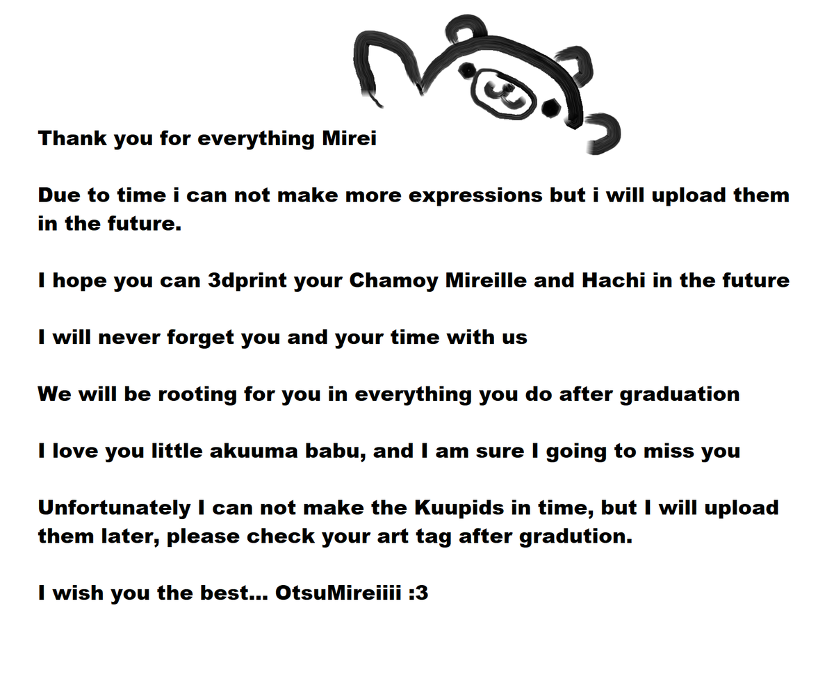 It is time to say goodbye my dear babu, I am really going to miss you.

These are my farewell gifts for you and the Kuupids.

I wish you the best, never forget about us!! 🧸🥖💗

Download link: thingiverse.com/thing:5971175

 #GalleReille