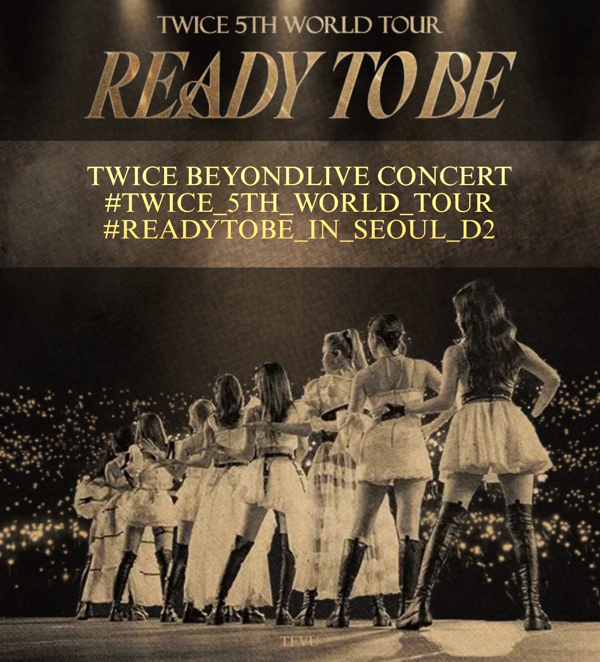 TWICE 5TH WORLD TOUR READY TO BE 2023 CONCERT - DAY 1 SEOUL