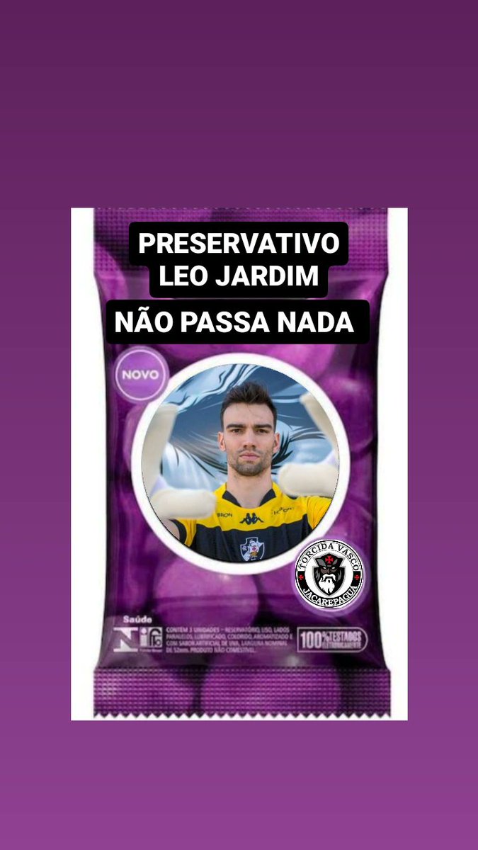Js_crvgjpa's tweet photo. Preservativo Léo Jardim !
NÃO PASSA NADA ❌🤣
#VascoDaGama #vasco 
#Brasileirao2023 https://t.co/8ApQeV1eCW