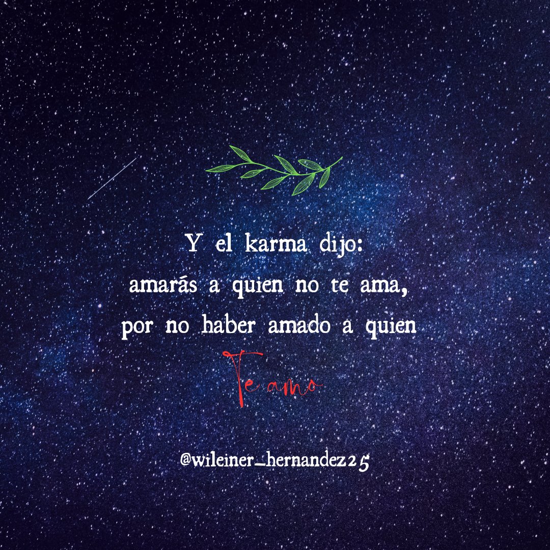 Wileiner04's tweet image. ❤️‍🩹

#frases #blogpersonal #viral #amor #karma