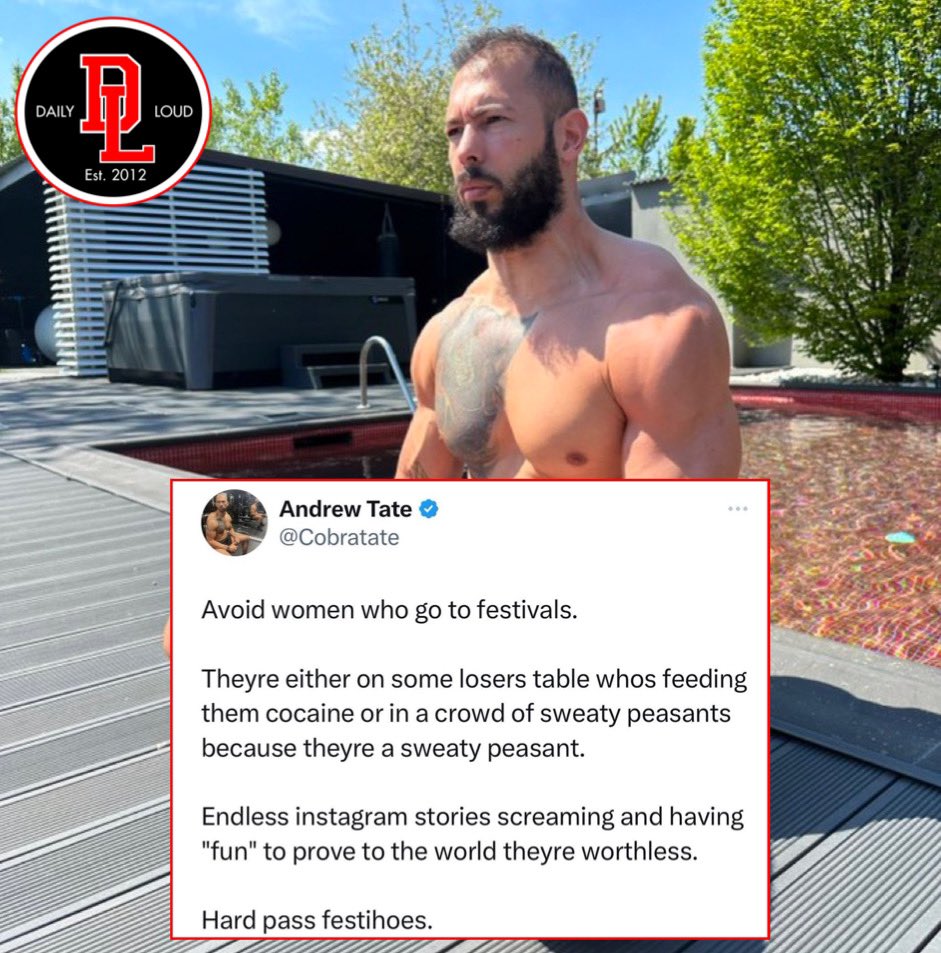 Andrew Tate goes off on Festival Girls calling them “Sweaty Peasants” and “Festihoes”