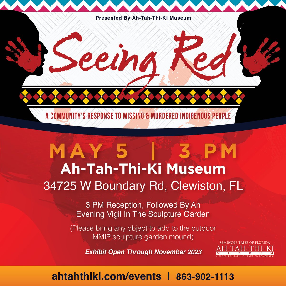 Seeing Red, a Community’s Response to Missing Murdered Indigenous People exhibit opening May 5, 2023 at 3pm followed by a vigil in the sculpture garden. #Mmip #MMIWG2S #MMIW #seminoletribeofflorida #ahtahthikimuseum