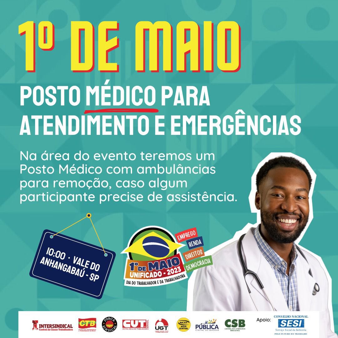 🚨O evento contará com Posto Médico para atendimento e emergências. 

#1Maio2023 #1M #1Maio #1deMaioUnificado #1deMaiodasCentrais