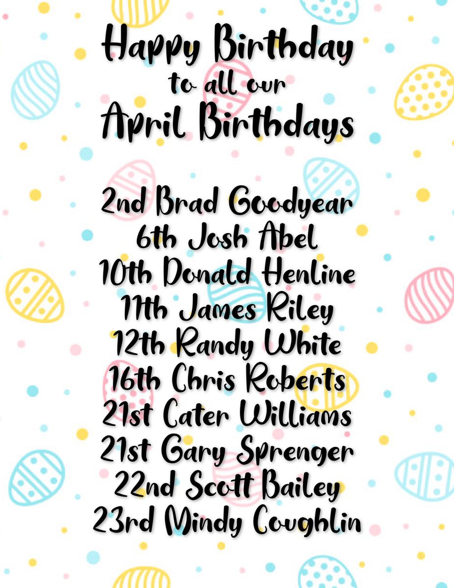 Happy Birthday to all of our April Birthdays!