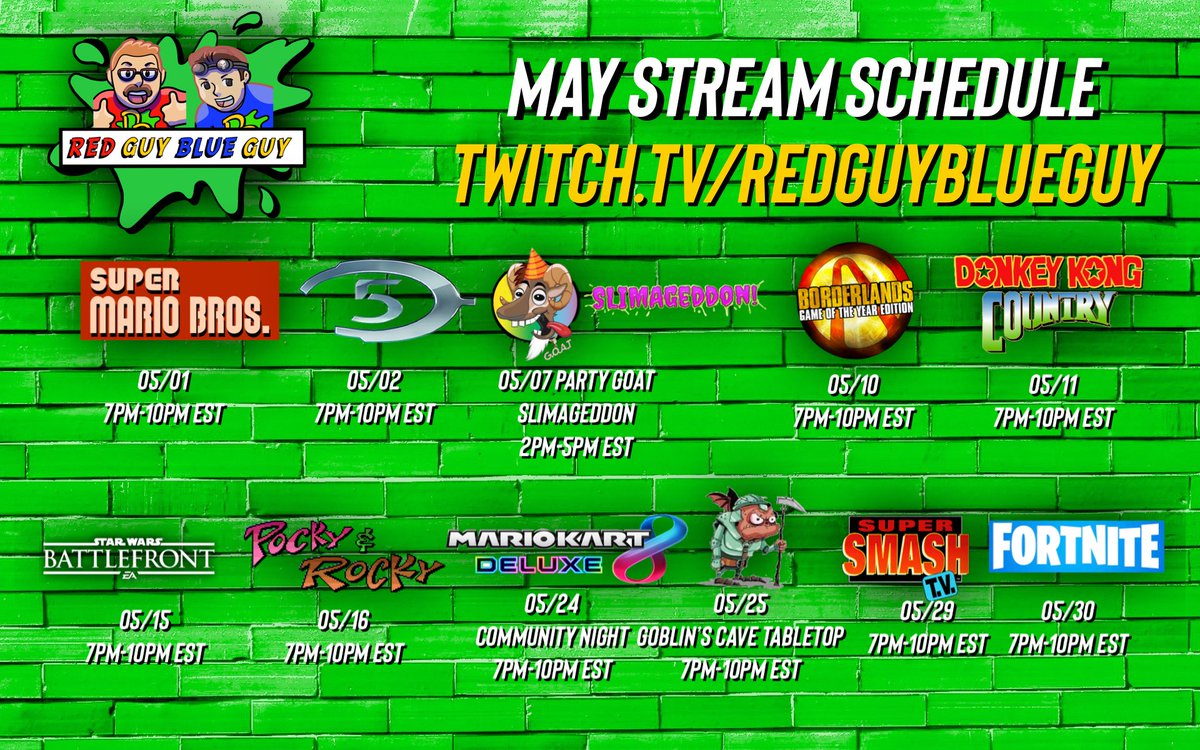 RedGuyBlueGuy1's tweet photo. Mayโs Twitch Stream Schedule. https://t.co/sm6YokR1bO #redguyblueguy #twitch #twitchstreamers #schedule #supermariobros #halo5 #partygoat #DonkeyKongCountry #starwars #pockyandrocky #mariokart8 #fortnite #supersmashtv #slime #pieintheface #retrogaming #tabletopgaming #slimetime https://t.co/jzKy9SoGbI