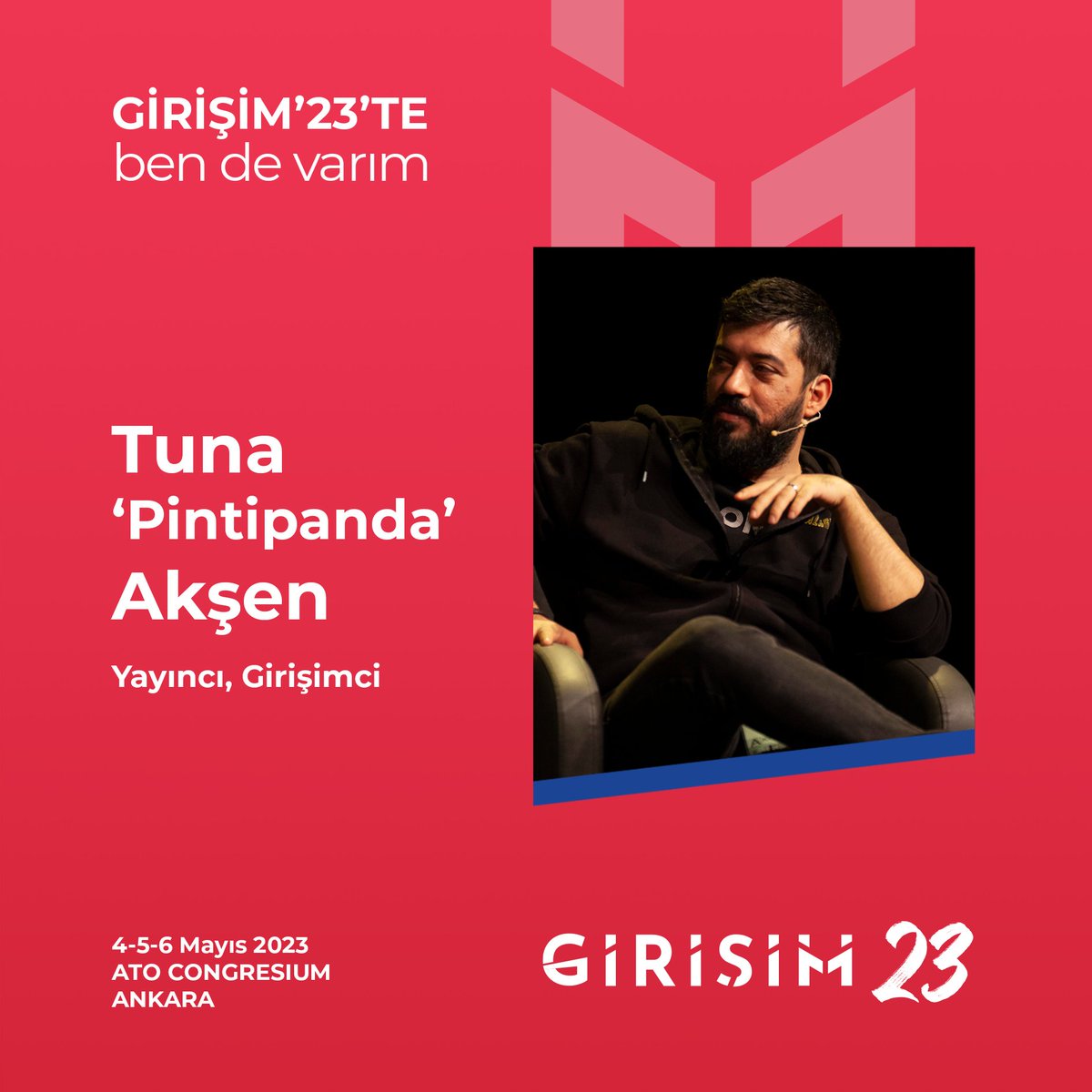 23Girisim's tweet photo. Yayıncı ve Girişimci Tuna 'Pintipanda' Akşen, Girişim'23'te ben de varım diyor!
Haydi #sendeyerinial 🫵 çok az kaldı.
Henüz kayıt yaptırmadıysanız hemen 
https://t.co/Uu6HyyIH1d'dan kaydınızı oluşturup biletinizi alabilirsiniz.

📅4-5-6 Mayıs 2023
📍Ato Congresium Ankara https://t.co/5avkhpDfuB
