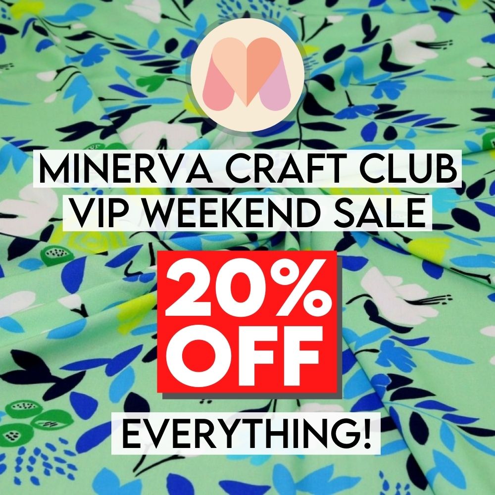 Save 20% off everything at Minerva this weekend! It's a Minerva Craft Club VIP Weekend - Club members can save 20% off absolutely everything at Minerva. Includes all fabrics, patterns, tools, kits and more!!

Sign up &amp; save today at tidd.ly/3yfcI2Y (afflink)