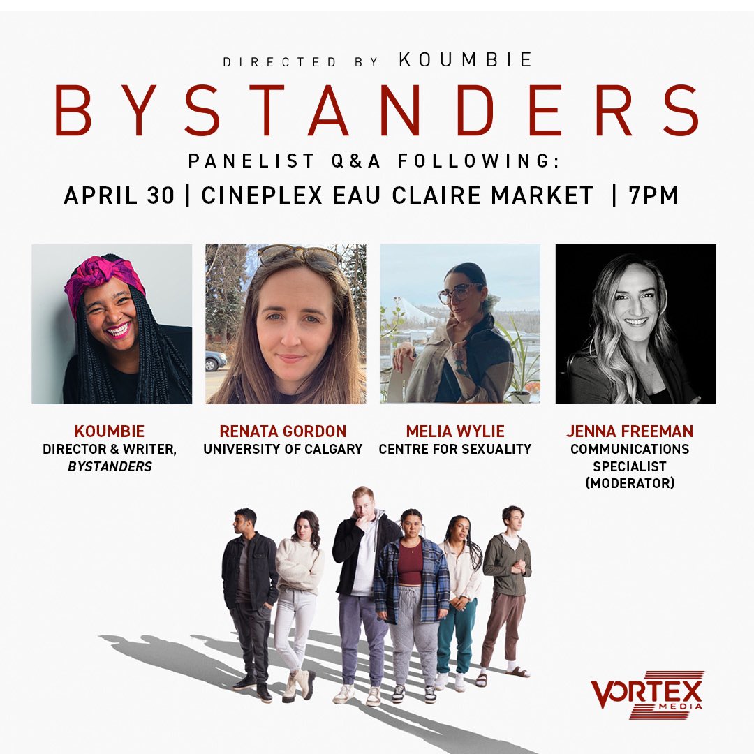 Join us this evening for a screening of #BystandersMovie. 

Q&amp;A panel to follow with director and writer <a href="/Koumbie/">Koumbie</a> , <a href="/UCalgary/">U Calgary</a> ‘s Renata Gordon and Melia Wylie with <a href="/YYCsexualhealth/">Centre for Sexuality</a>.

<a href="/vortexmediainc/">Vortex Media</a> #yycevents #yyc