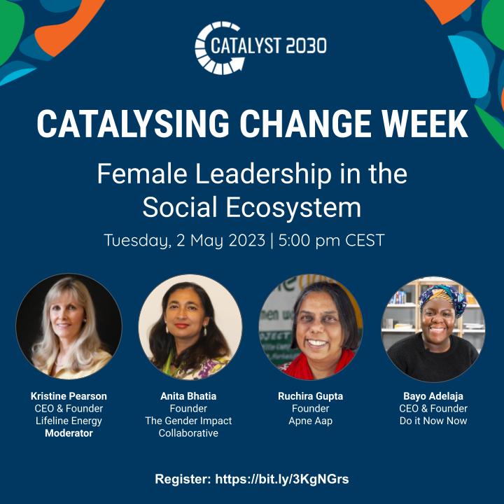 Join this important, insightful &amp; informative panel - 3 accomplished leaders in Female Leadership in the Social Ecosystem.  <a href="/anita_bhatia1/">Anita Bhatia</a> @Ruchiragupta <a href="/DoItBayo/">Bayo Adelaja</a> Moderated by <a href="/KPLifeline/">Kristine Pearson</a> <a href="/Catalyst_2030/">Catalyst 2030</a> catalyst2030.net/events/female-…