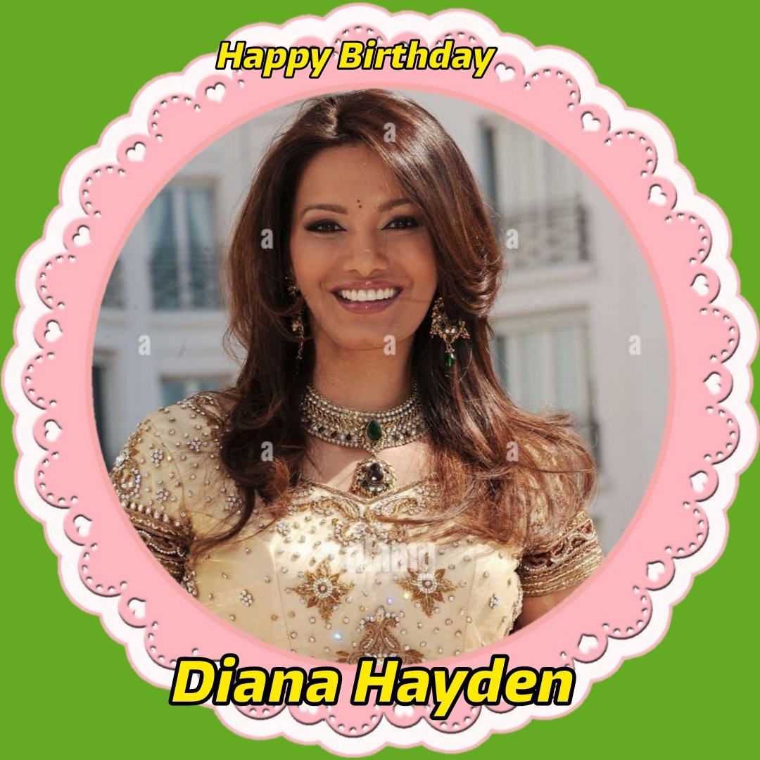 Happy Birthday Diana Hayden   