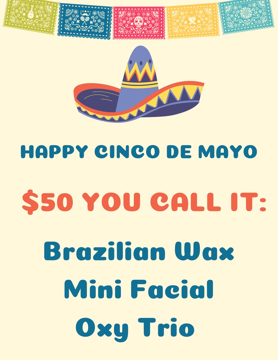 esteerin's tweet photo. Let’s celebrate 🪇 I’ve got $50 you call it’s ALL DAY this Friday 5/5/23. 

Choose from Brazilian Wax, Mini Facial or Oxygen Trio Treatment. 

Results last longer than the party and NO HANGOVER! 

Discount applied at checkout. 
May book multiple services.
Valid ONLY Friday 5/5/23 https://t.co/sxAjuO9jyU