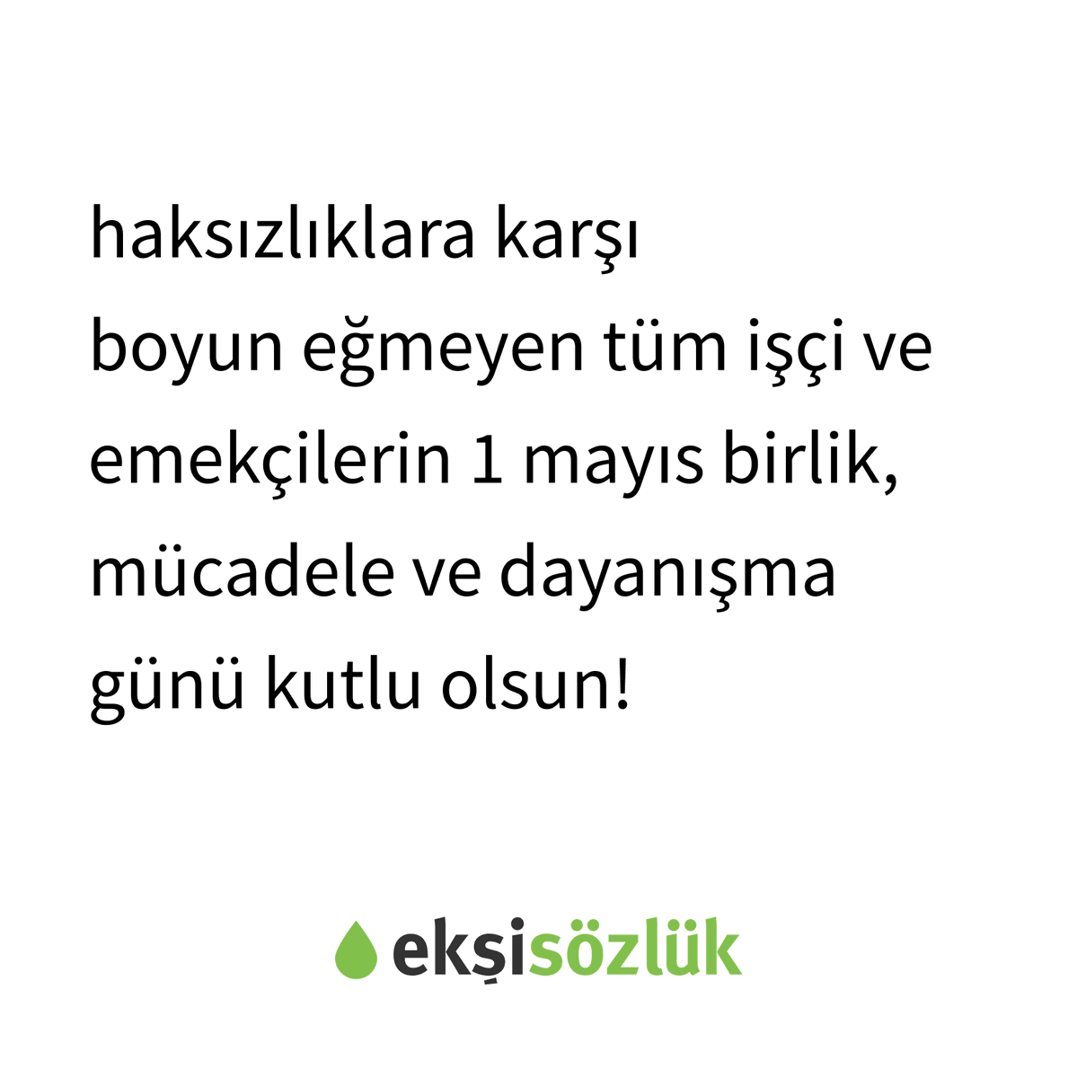 sozluk's tweet photo. 1 mayıs birlik, mücadele ve dayanışma günü kutlu olsun. https://t.co/xxtyqqe1Wz
