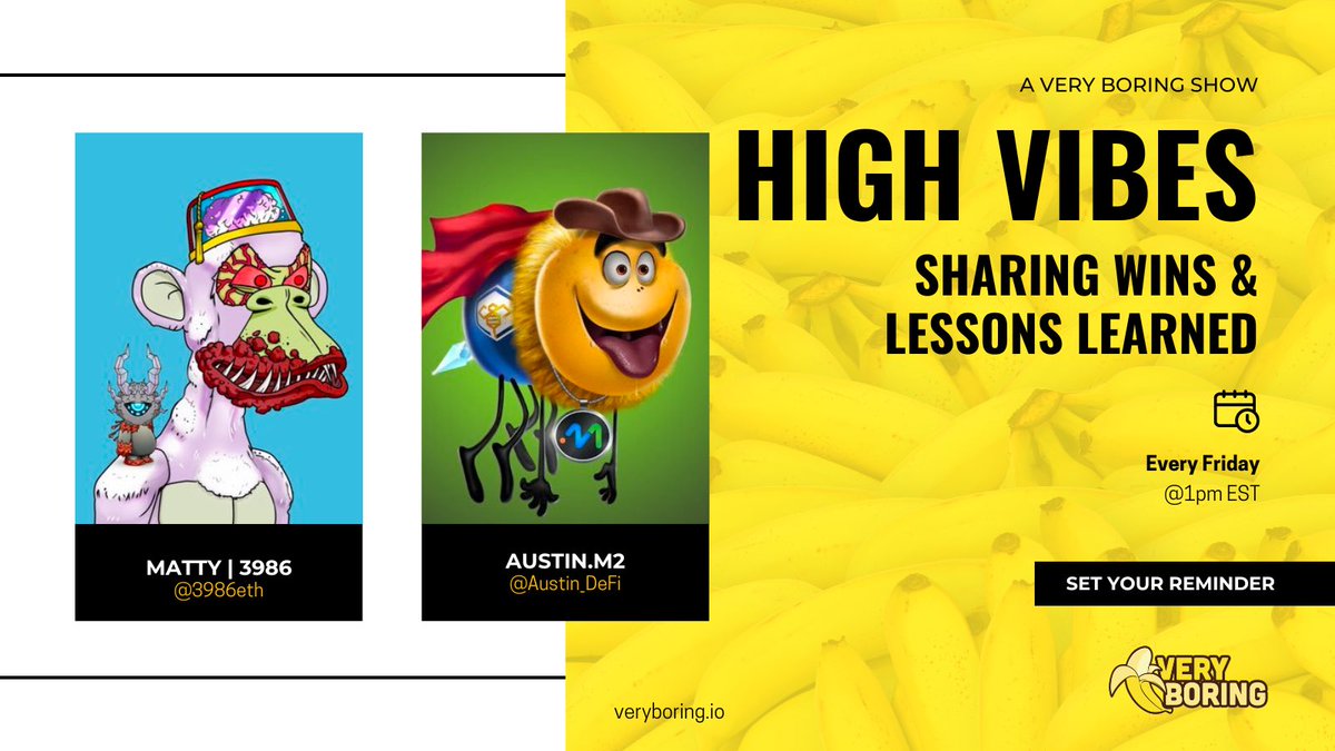 veryboring_'s tweet photo. Kick off the weekend a few hours early with @3986eth &amp; @Austin_DeFi as they discuss:

🍌 Weekly Wins
🍌 Lessons Learned
🍌What We’re Excited About
🍌 &amp; More!

Set you’re reminders 👇🏽👇🏽👇🏽 https://t.co/ZC8v4JWrBf https://t.co/DjNUkixMcB
