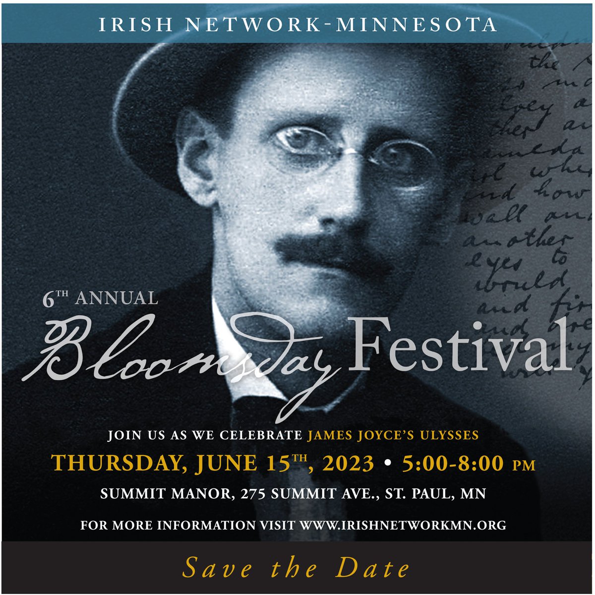 SAVE THE DATE! IN-MN will be celebrating Bloomsday 2023 at the beautiful Summit Manor! Join us Thurs., 6-15, for our 6th Annual Bloomsday Festival! irishnetworkmn.org summitmanor.com #Bloomsday2023 #INMNBloomsday2023
