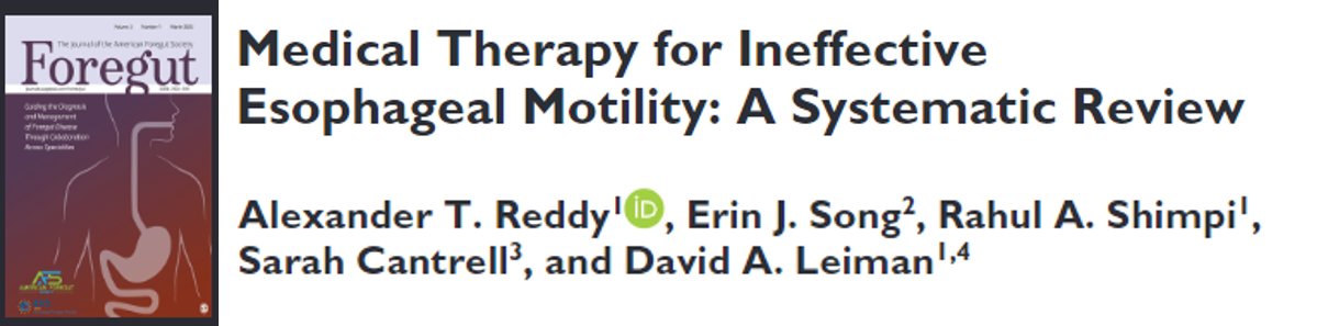⚡️Publication Alert📰
Congrats @alextreddy & @sarahdactyl on @foregut_journal paper on medical💊of ineffective esophageal motility!
🔹IEM🔀dysphagia
🔹Systematic review supports serotonin agonists
🔹More data needed w/ CC4.0 to assess patient outcomes
📕tinyurl.com/5eyhxba8