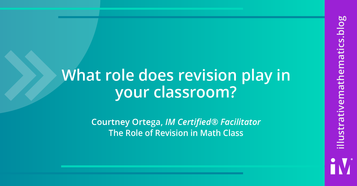 Students need opportunities to revise and develop their thinking in math class. In this week’s blog post, IMCF Courtney Ortega shares how the math language routines that are embedded in the curricula support this work. illustrativemathematics.blog/2023/04/27/the…  #LearnWithIM