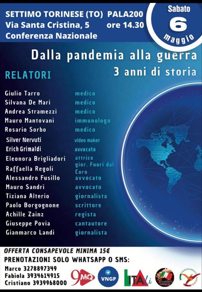 VarianteTorino's tweet photo. Conferenza Nazionale:
Dalla pandemia alla guerra . Appuntamento sabato 6 maggio al pala200 a Settimo Torinese ore 14:30 per ascoltare i più grandi professionisti che non si sono mai piegati alla narrazione imposta dal sistema. Leggi i relatori. Non puoi mancare. Ti aspettiamo https://t.co/tki0VYeg5G