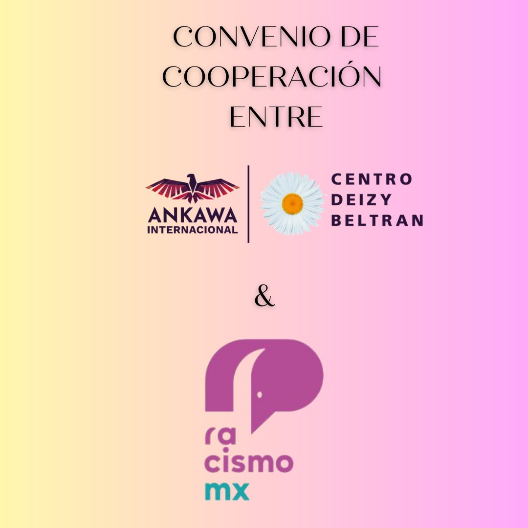 El <a href="/cdbankawa/">Centro Deizy Beltran</a> firma convenio de cooperacion con <a href="/Racismo_MX/">RacismoMX 🤚🏾</a> con el fin de realizar campañas conjuntas de investigación y capacitación contra el racismo.

#AnkawaInternacional
lnkd.in/eswWSFw