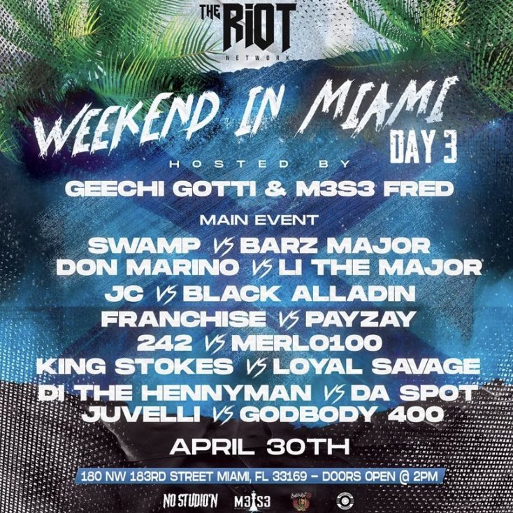 AllThingsBatRap's tweet photo. •SATURDAY + SUNDAY, APRIL 29-30
•FLORIDA
@M3S3APPAREL, @NoStudion, @theriotoc present #WeekendInMiami
SATURDAY:
6th Annual 3-On-3 Basketball Tourney🏀
SUNDAY:
•SWAMP vs BARZ MAJOR
•DON MARINO vs LI THE MAYOR
•JC vs BLACK ALLADIN
•FRANCHISE vs PAYZAY
•HENNYMAN vs DA SPOT https://t.co/yUTLxMYVTP