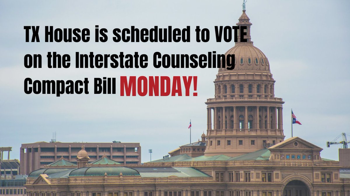 TxCAtweets's tweet photo. The TX House is scheduled to vote Monday on TCA’s highest-priority bill, HB 2557, https://t.co/cC4iVwVgiB, which authorizes TX to join the  Counseling Compact. If you have not done so already, please contact your Reps. and ask for their support for HB 2557 on the House floor. https://t.co/cBnyQ0IDm0