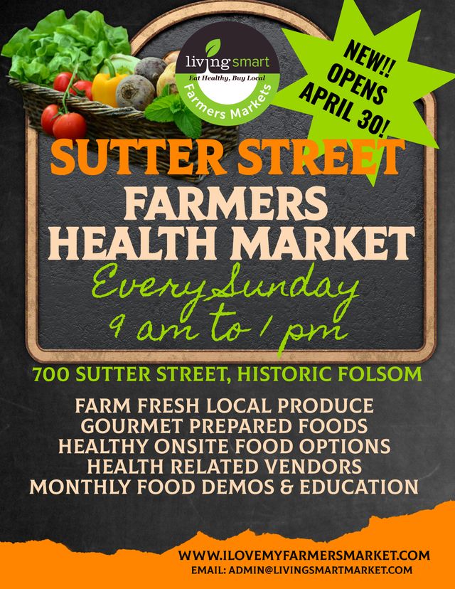 Coming this Sunday (April 30) and every Sunday thereafter. Sutter Street Farmers Health Market, 9am to 1pm, on the #historicfolsom 700 block. Farm fresh local produce, gourmet prepared foods, healthy onsite food options, health-related vendors. #visitfolsom #explorehistoricfolsom