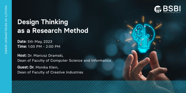 BerlinSBI's tweet image. To BSBI Faculty &amp;amp; Staff: Don’t miss the #FacultyDevelopmentSeries on the use of #DesignThinking as a #ResearchMethod on 5th of May.

To generate fresh ideas, find out how to incorporate #HumanCentred principles into your study.