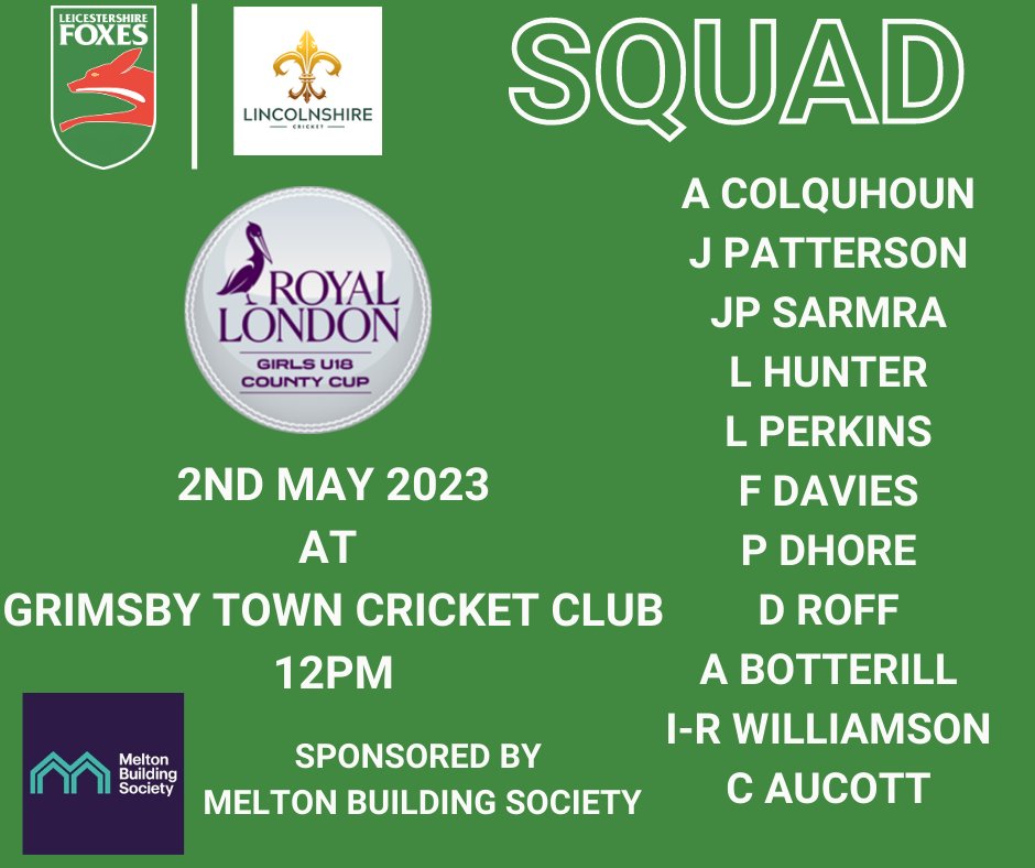 🏏| u18s SQUAD

@sfranky10 has selected 12 for our @RoyalLondon Girls u18s County Cup against @LincsCricket on 2nd May @GrimsbyTown_CC 12pm start

🤝 Sponsored by @MeltonSociety 
@leicsccc 
#LCCCGirls | #FoxesFamily 🦊💚 | #HerGameToo
