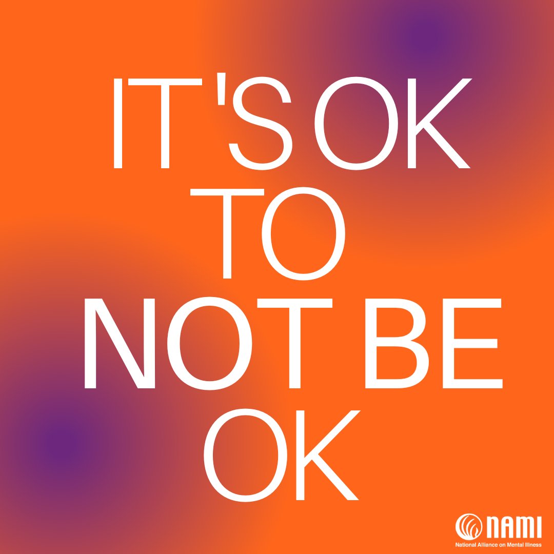 NAMICommunicate's tweet photo. It's ok, not to be ok. Give yourself space, grace, and find a trusted person to open to. If you need a community, your local NAMI is here to support. https://t.co/smdkVr07Ml