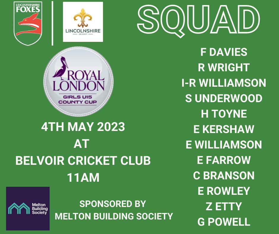 🏏| u15s SQUAD

@AndyHibberd99 has selected 12 players for our @RoyalLondon Girls u15s County Cup match @LincsCricket on 4th May @BelvoirCC 11am start

🤝 Sponsored by @MeltonSociety 

#LCCCGirls | #FoxesFamily 🦊💚 | #HerGameToo @leicsccc