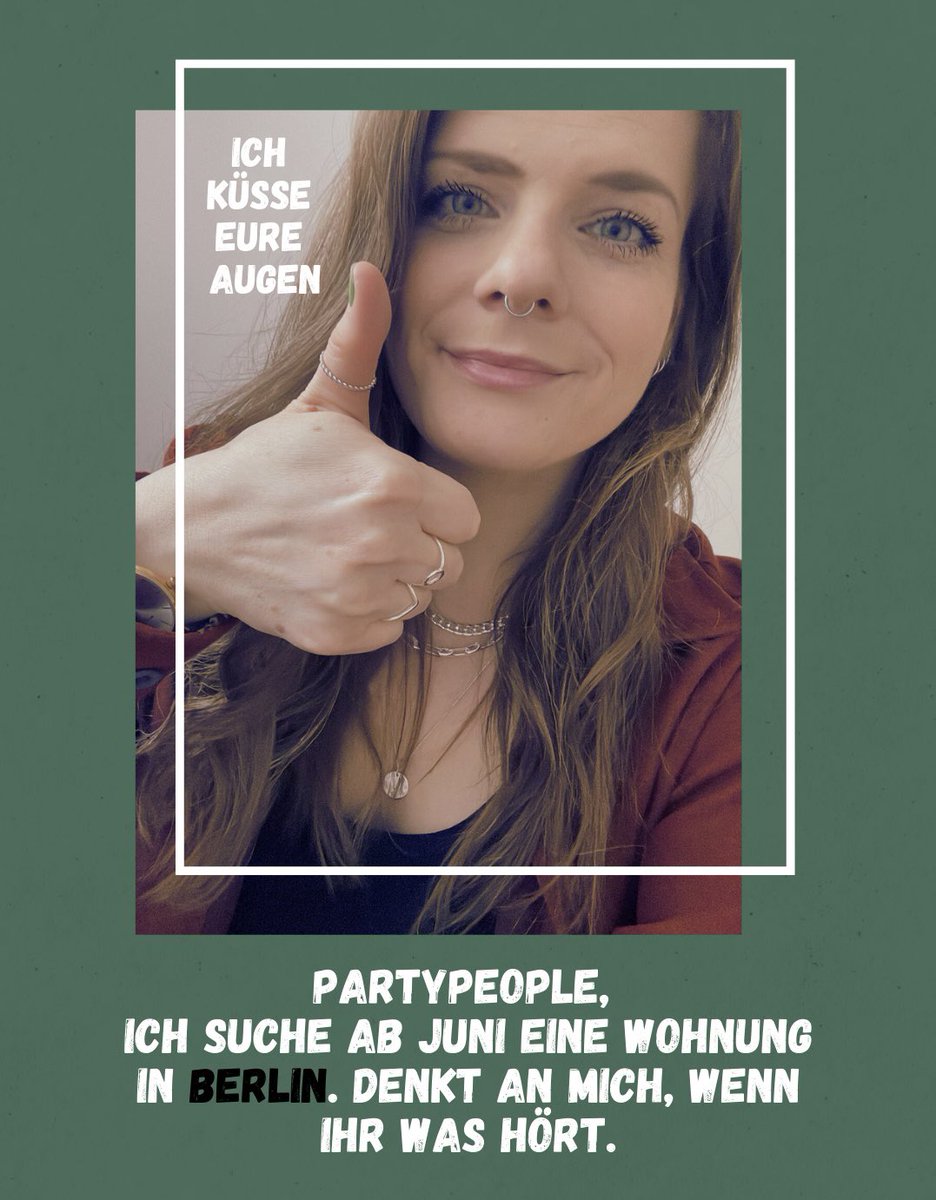 Ich such ne Bude in Berlin, falls jemand was weiß. 😘
