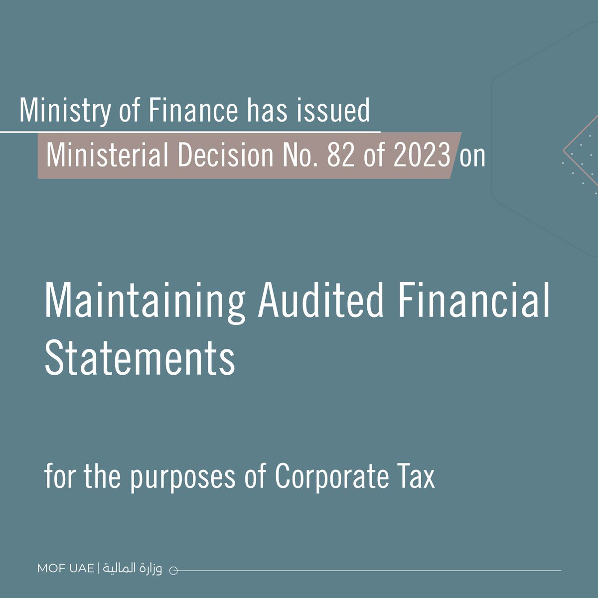 MOFUAE's tweet photo. The Ministry issued Ministerial Decision No. 82 of 2023 specifying the taxable persons that are required to prepare and maintain audited financial statements are those that derive Revenue exceeding AED 50 Million and Qualifying Free Zone Persons.
#CorporateTax #UAECT https://t.co/7i0jUuhSWG