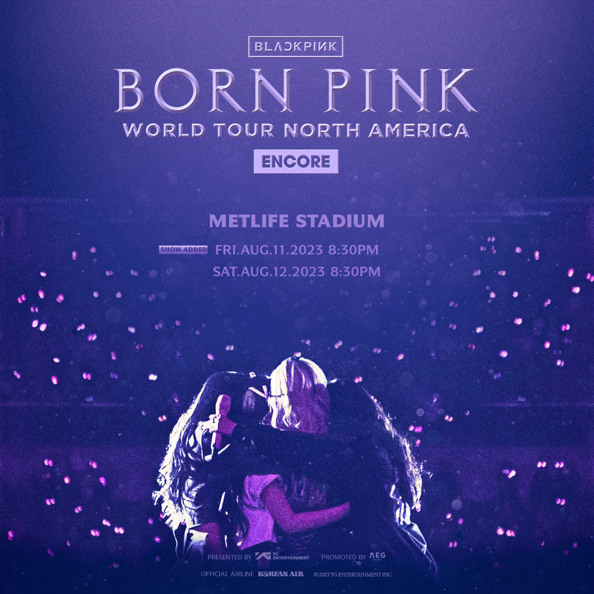 MetLifeStadium's tweet photo. 🖤 💗 ON SALE ALERT 🖤 💗  Don't miss BLACKPINK WORLD TOUR [BORN PINK] ENCORE at MetLife Stadium on Fri., 8/11 &amp; Sat. 8/12. Tickets for both shows are ON SALE NOW!  https://t.co/202Ih4NK8i

#BLACKPINK #블랙핑크 #WORLDTOUR #BORNPINK #ENCORE #YYYYMMDD  #YG https://t.co/sf6aqqvURI
