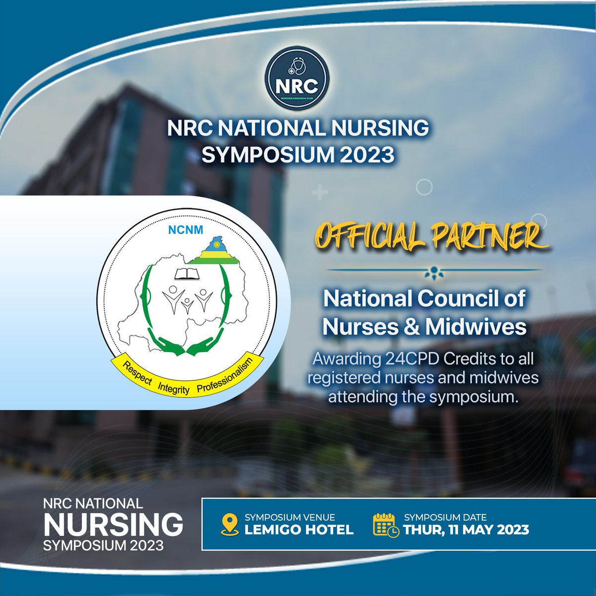 NursingR_Club's tweet photo. 🚨#NewPartnership 🚨

It is our pleasure to have @NCNMRwanda as an official partner of #NRCNationalNursingSymposium2023.

They will award 24 CPD credits to all registered nurses and midwives attending the symposium. Don't miss this opportunity!

#NRCSymposium2023
#YouthInResearch https://t.co/IuRhFTszgO