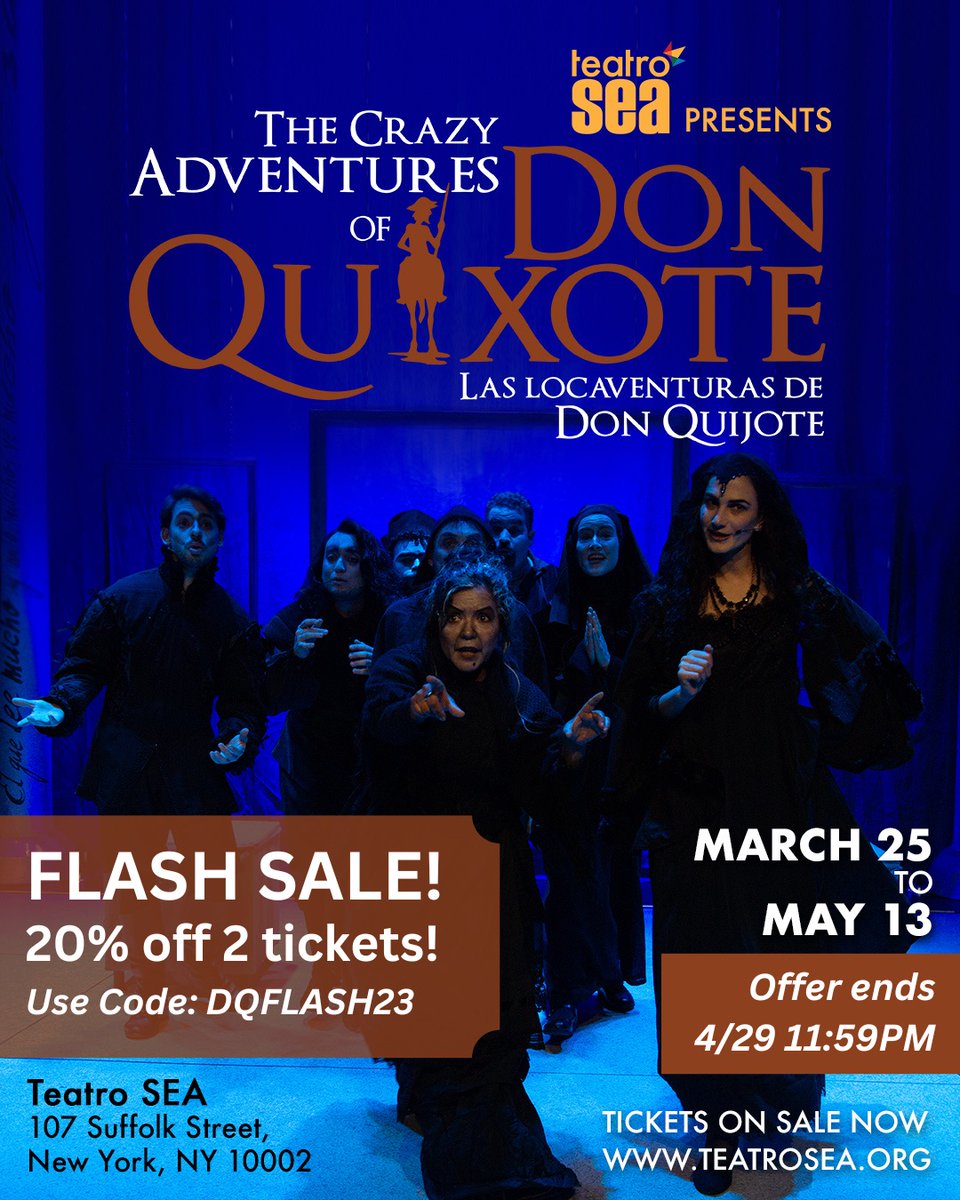 ⚡️DON QUIXOTE FLASH SALE! ⚡️ Use Code DQFLASH23 on a minimum of 2 tickets for 20% off! Note: Maximum of 4 tickets per patron per event for offer. Offer does not apply to web convenience fee. Available while supplies last! #TeatroSEA #DonQuixote #latinx #performingart #bilingual