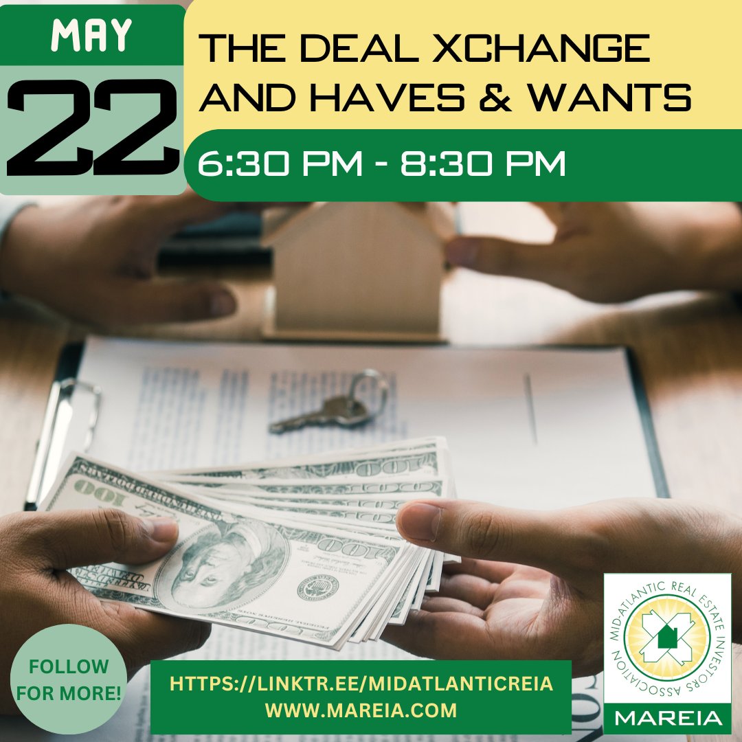 MidAtlanticREIA's tweet photo. The Deal Xchange and Haves &amp; Wants

Join us and find out what other MAREIA members have and what they WANT, so that you can build relationships with them.

📅 Monday, May 22, 2023
⌚6:30 PM - 8:30 PM
📍Virtual ONLINE Event

Register here: https://t.co/DC9qvoBAoN

 #realestate https://t.co/oe7dCQKL38