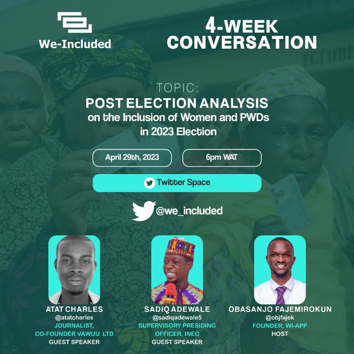 We_included's tweet photo. Are you ready for an engaging post-election analysis? 🎙 🎙 

Join us tomorrow, April 29th at 6pm as we host @sadiqadewale5 and @atatcharles to discuss the inclusivity of Nigeria's 2023 elections.

Don't miss out on this important conversation about inclusion in our democracy. https://t.co/kf5tAtUV0w